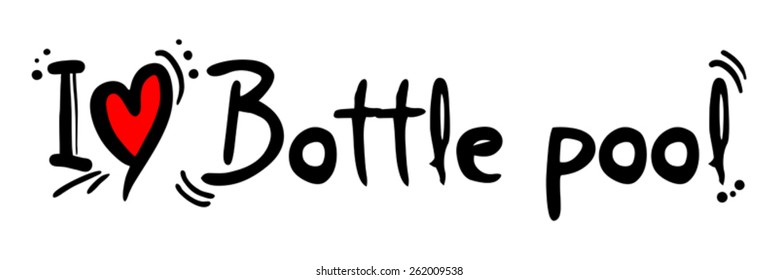 Bottle pool love