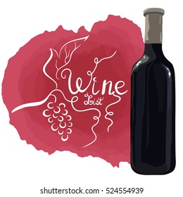 Bottle of red wine with hand drawn grapes and white lettering wine list on red wine stains. Vector. Watercolor imitation. Hand drawn. Wine list.