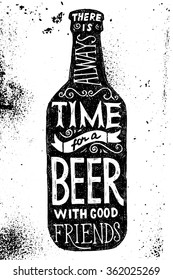 bottle with type design - there is always time for a beer with good friends 