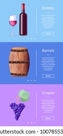 Bottles barrels grapes web poster with button book now vector illustration in winemaking concept. Assortment of viticulture products set, place for text