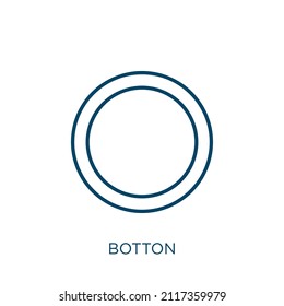 botton icon. Thin linear botton outline icon isolated on white background. Line vector botton sign, symbol for web and mobile