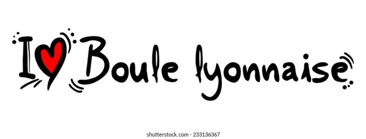 Boule lyonnaise love