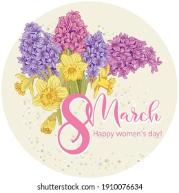 Bouquet of hyacinth and daffodil flowers with a congratulatory inscription for March 8. Vector illustration. Happy Women's Day.