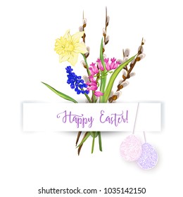 A bouquet of spring flowers, decorated with Easter eggs and the inscription Happy Easter!  Stock vector illustration Isolated on white background.