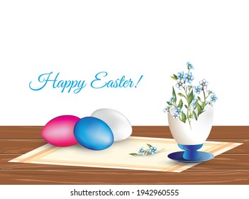 A bouquet of spring flowers of forget-me-not or Brunnera in a vase made from the shell of a broken egg next to with Easter eggs on the wooden table. Vector drawing with the inscription Happy Easter! 
