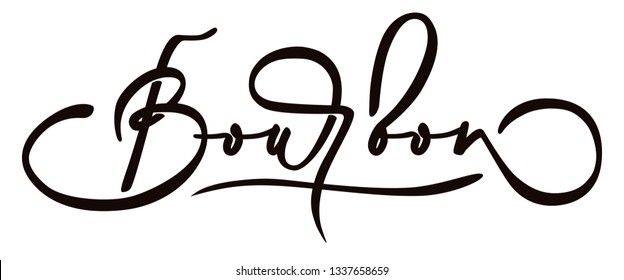 Bourbon - Hand Lettering Flourish Inscription. White Background. Vector Illustration.