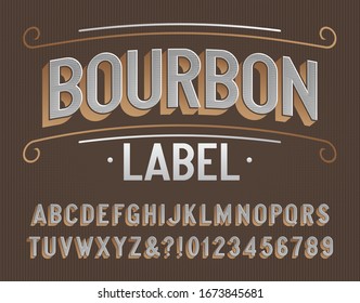 Bourbon Label alphabet font. Vintage letters and numbers. Vector typeface for your typography design.