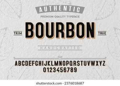 Bourbon typeface. For labels and different type designs