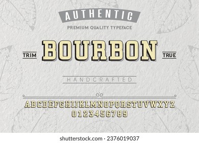 Bourbon typeface. For labels and different type designs