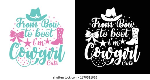 From Bow To Boot I'm Cowgirl Printable Vector Illustration