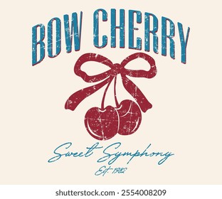 Bow Cherry summer mood sweet symphony slogan with Organic food cherry print design for t-shirts, sweatshirt, fruit for summer vibes.