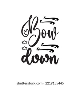 bow down black letter quote
