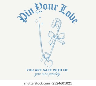 Bow knot hand drawing artwork. Pretty life, Safety pin graphic print design. Pin your love. Bow tie with Safety pint shirt design for girl, ladies and women,  Love you more artwork.