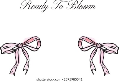 Bow ribbon pattern. Bow tie t shirt design for girl, ladies and women, Love you more artwork. Ready to bloom illustration design for fashion, tee, t shirt, print