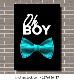 Bow Tie Poster Vector. Oh, Boy. A4 Size. Brick Wall. Elegance Formal Suit. Vertical. Realistic Illustration