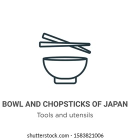 Bowl and chopsticks of japan outline vector icon. Thin line black bowl and chopsticks of japan icon, flat vector simple element illustration from editable tools and utensils concept isolated on white 