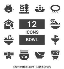 bowl icon set. Collection of 12 filled bowl icons included Toilet, Salad, Fish bowl, Leash, Sink, Tom yum, Rice, Collar, Dog house, Baby