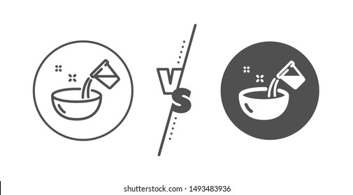 Bowl sign. Versus concept. Cooking add water line icon. Food preparation symbol. Line vs classic cooking water icon. Vector