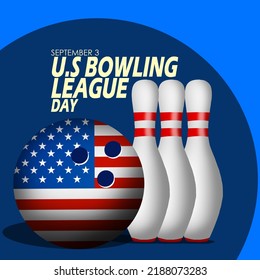A bowling ball decorated with the american flag with several bowling pins and  bold text on a dark blue background to celebrate US Bowling League Day on  September 3