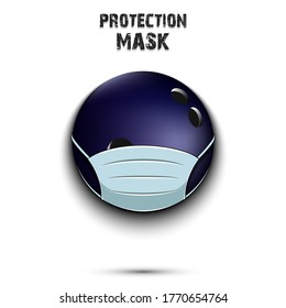 Bowling ball with a protection mask. Caution! wear protection mask. Risk disease. Cancellation of sports tournaments. Pattern design. Vector illustration