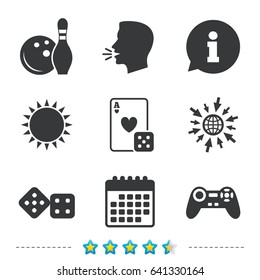 Bowling and Casino icons. Video game joystick and playing card with dice symbols. Entertainment signs. Information, go to web and calendar icons. Sun and loud speak symbol. Vector