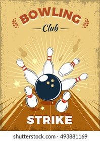 Bowling club retro style design with strike at alley ball skittles on yellow worn background vector illustration