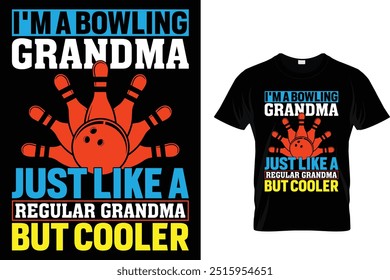 Ich bin eine Bowling Oma wie eine normale Oma, aber cooler - Bowling T-Shirt 