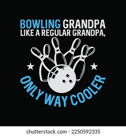 Bowling Grandpa Funny Cute League funny t-shirt design