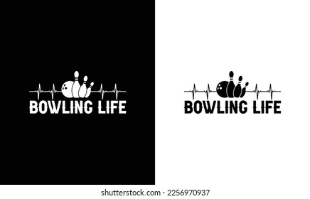 Bowling Life T shirt design, typography