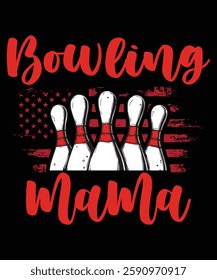 Bowling MAMA graphic design for bowling lover