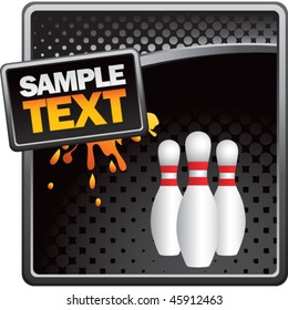 bowling pins black halftone grungy ad