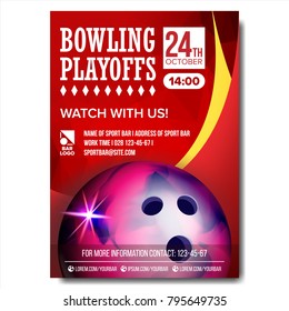 Bowling Poster Vector. Bowling Ball. Vertical Design For Sport Bar Promotion. Tournament, Championship Flyer Design. Bowling Club Flyer. Invitation Label Illustration
