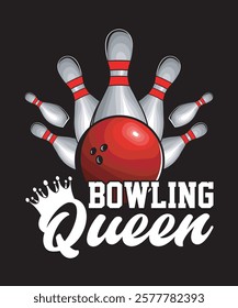 Bowling Queen - Bowling Graphics Design with text and vector