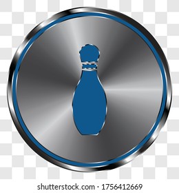 Bowling skittle simple icon on metal round button. Transparent grid