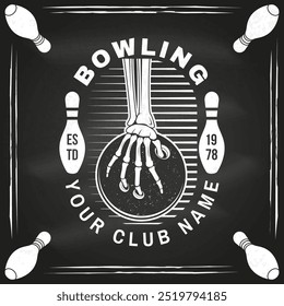 Bowling sports club logo, badge design on the chalkboard. Vintage design with bowling pins and skeleton hand with bowling ball silhouette. Vector.