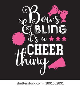 bows and bling it's a cheer thing T shirt Design Vector 