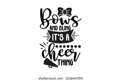 Bows and bling, it's a cheer thing t-shirt design man and women vector file svg