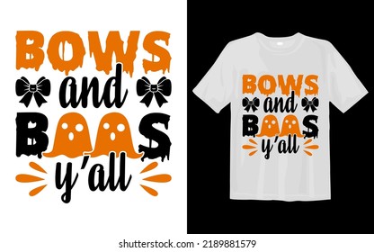 Bows and boos y’all Halloween T Shirt