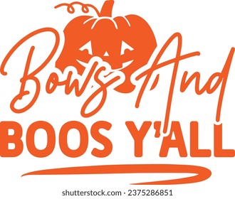 Bows and boos y'all Halloween Design