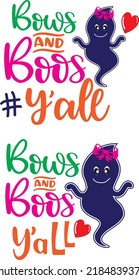 bows and Boos y'all Halloween Vector File