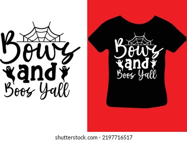 Bows and Boos Y'all svg design