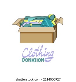 Box of clothes and hand-drawn lettering in a flat style. Donate clothes flat vector poster template. Banner for used clothing store. People without a home in need of social assistance. 