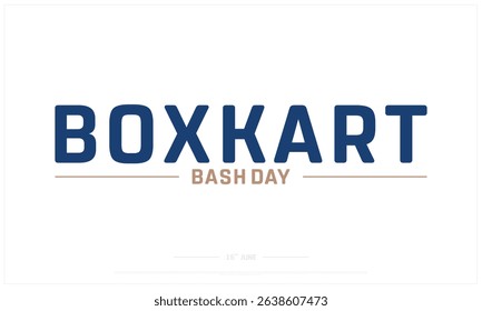 Box Kart Bash Day on white background, Typographic Design of Box Kart Bash Day, Vector Design of Box Kart Bash Day, Box Kart Bash Day Design