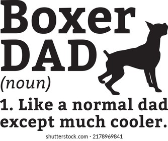 Boxer dog cute graphic art EPS vector art  DAD funny definition