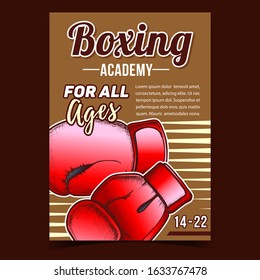 Boxing Academy Creative Advertising Poster Vector. Boxing Protect Sport Wear Box Gloves For Knock Down Competition On Ring. Concept Layout Designed In Vintage Style Colorful Illustration