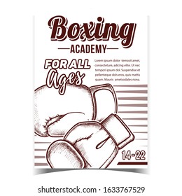 Boxing Academy Creative Advertising Poster Vector. Boxing Protect Sport Wear Box Gloves For Knock Down Competition On Ring. Concept Layout Designed In Vintage Style Monochrome Illustration