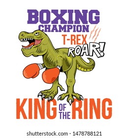 Boxing champion T-REX Tyrannosaurus Rex dino dinosaur king of the ring. Cartoon character illustration vector Isolated white background for trendy kid print design t shirt tee clothes sticker poster.