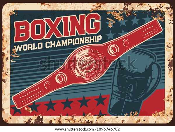 Boxing championship metal plate rusty, kickboxing or\
MMA fight club vector retro poster. Boxing champion belt award\
prize and punching glove, martial arts tournament sign or metal\
plate with rust