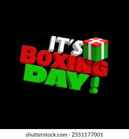 Boxing Day to celebrate on December 26th. Bold text with a gift box that looks three-dimensional on black background.