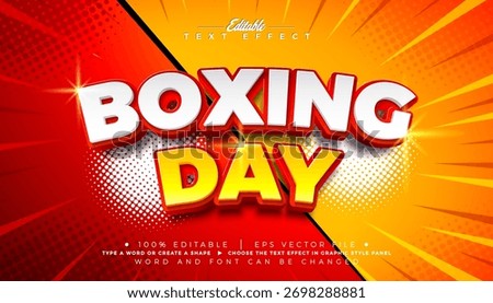 Boxing Day Editable Text Effect Design Vector Christmas Season Shopping Day Sale Graphic Style with 3D Multilayered Typography Lettering on Comic Style Background. Winter Holiday Business Illustration